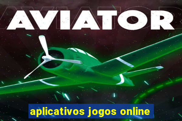 aplicativos jogos online